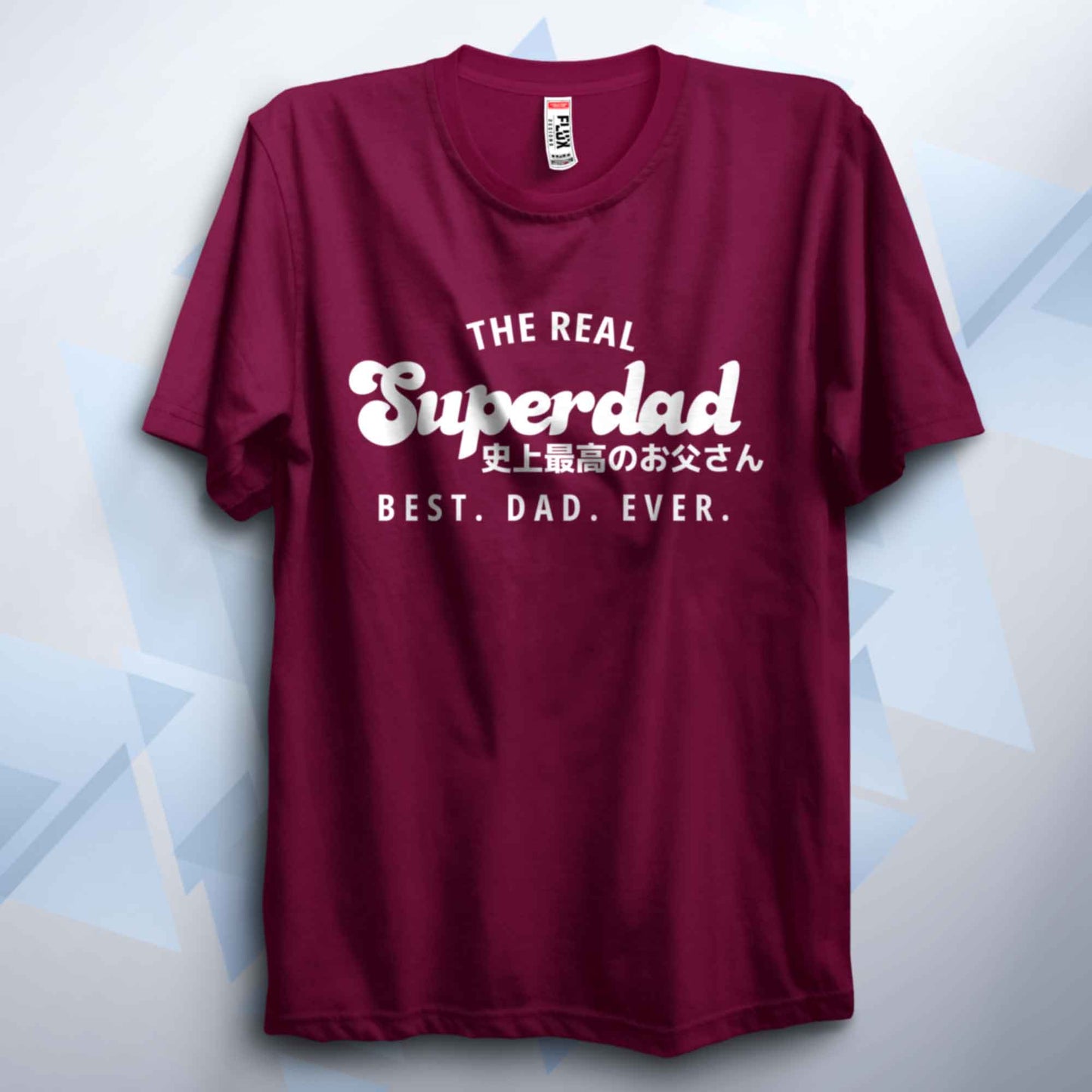 The Real Superdad T Shirt