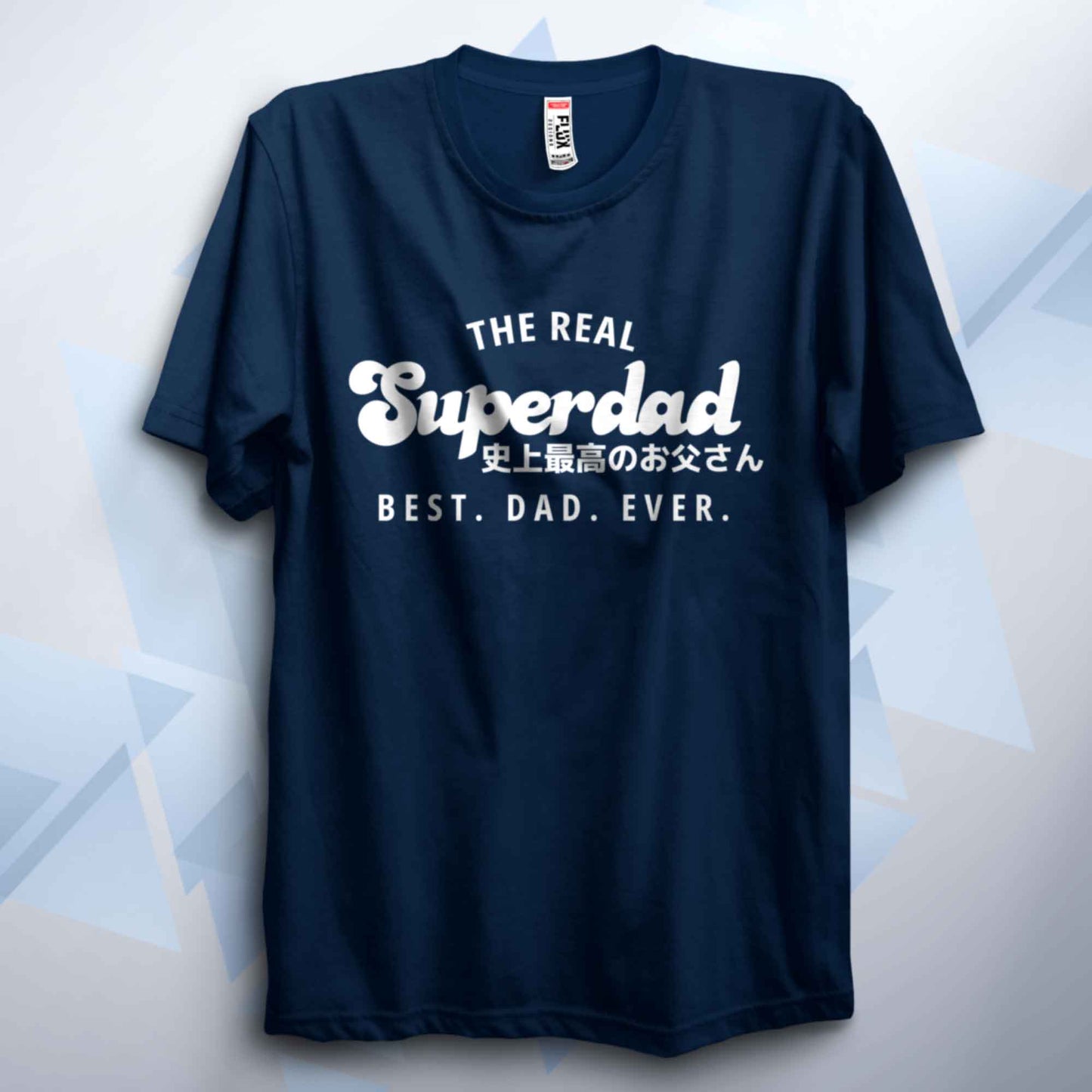 The Real Superdad T Shirt