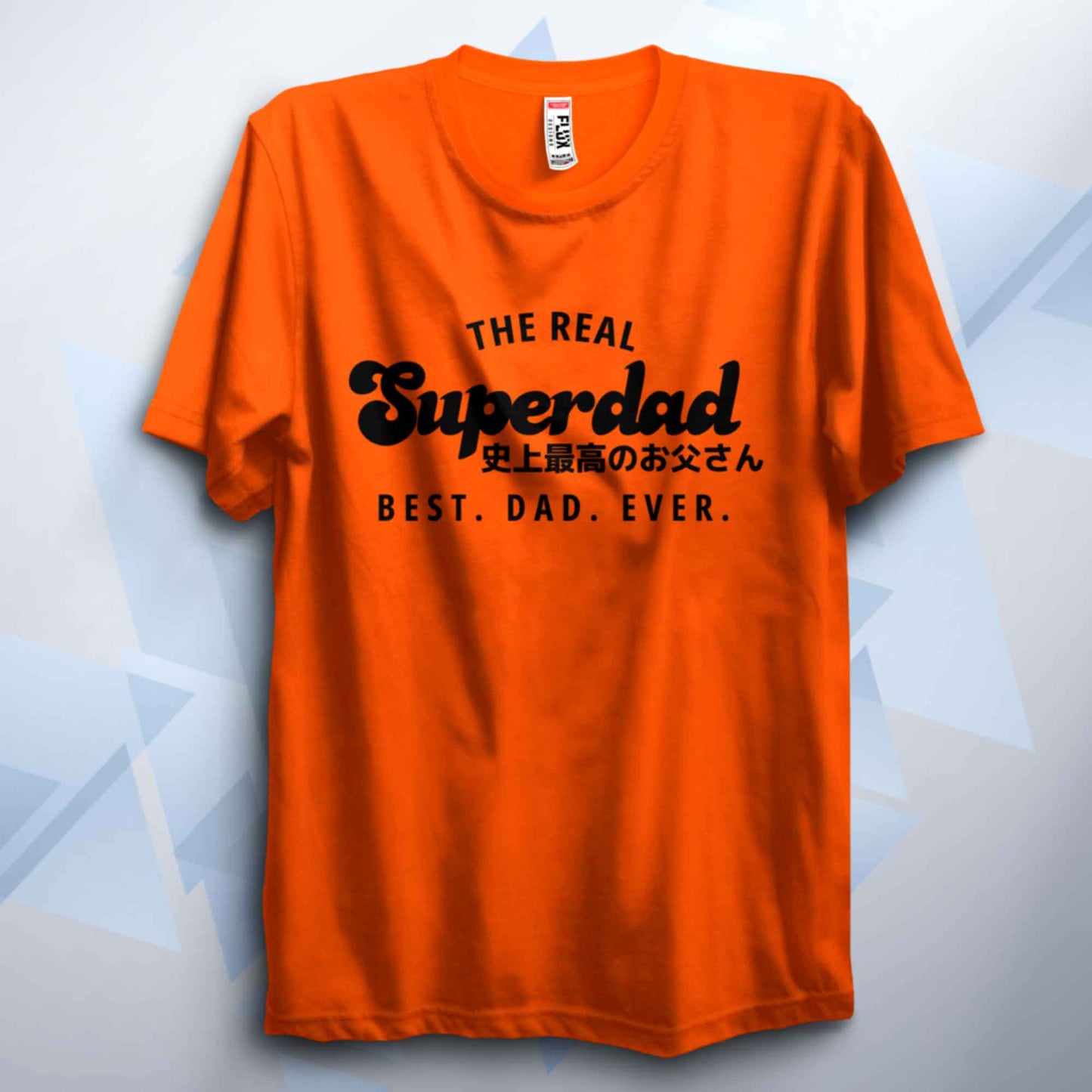 The Real Superdad T Shirt