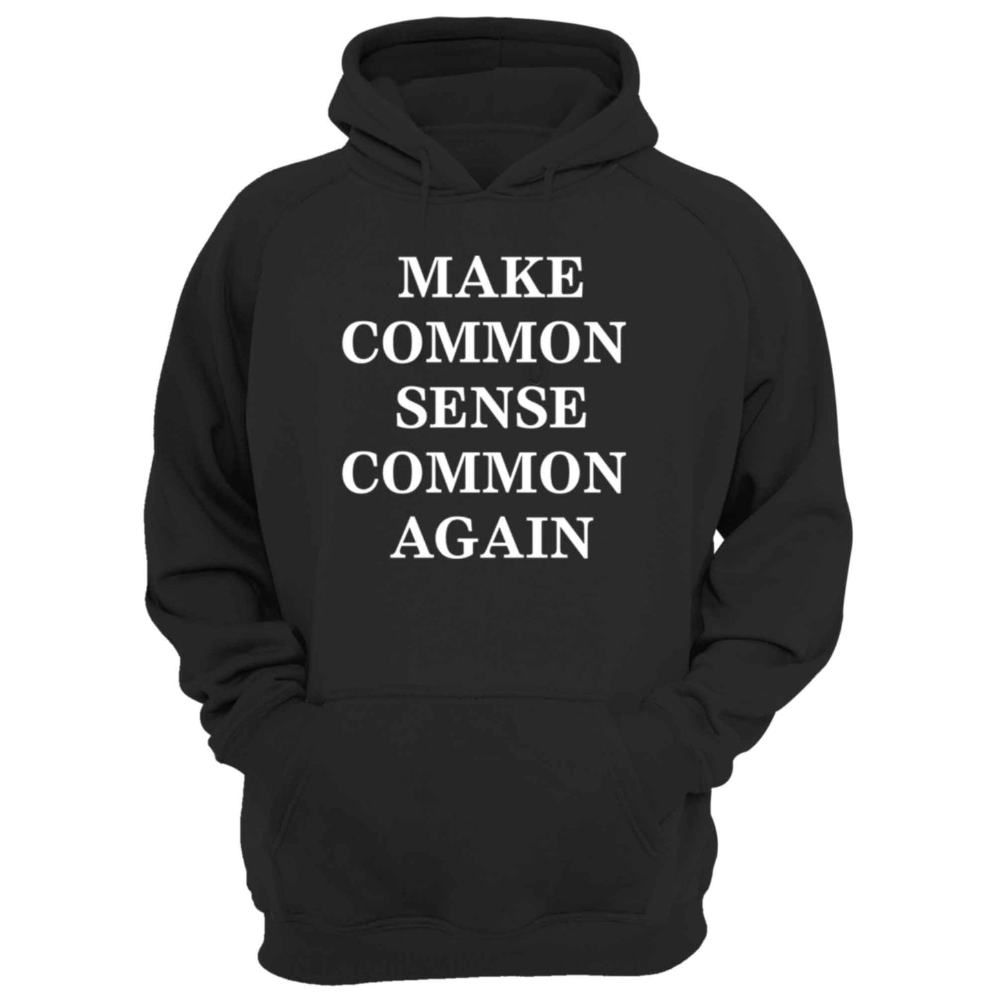 Make Common Sense Common Again Unisex Hoodie