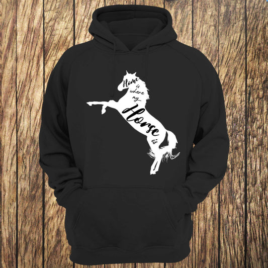 Home Is Where My Horse Is Typographic Unisex Hoodie