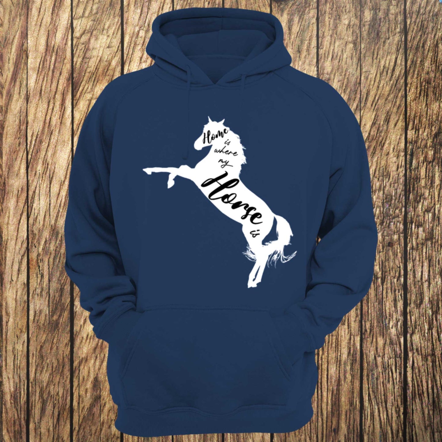 Home Is Where My Horse Is Typographic Unisex Hoodie