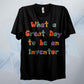A Great Day To Be An Inventor Retro T Shirt